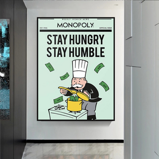 Stay Hungry Stay Humble Monopoly Canvas Wall Art-GraffitiWallArt